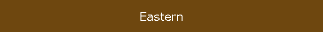 Eastern